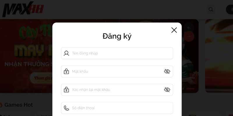 Đăng ký Max88 lưu ý quan trọng