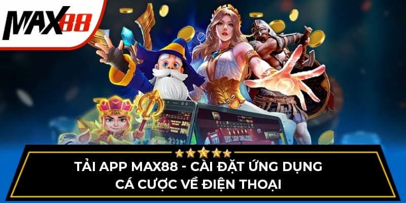 Tổng quan hướng dẫn Max88